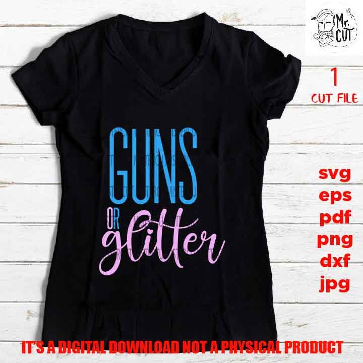 guns or glitter cut file, dxf, gender reveal svg, Boy girl gender reveal svg, Boy girl shirts, png high resolution, jpg, Printable Digital