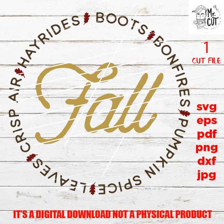 fall circle, bonfire, boots, leaves cut file, SVG, PNG, Dxf, eps, pdf mirrored jpg, fall svg, mom, thanksgiving shirt vector design, autumn