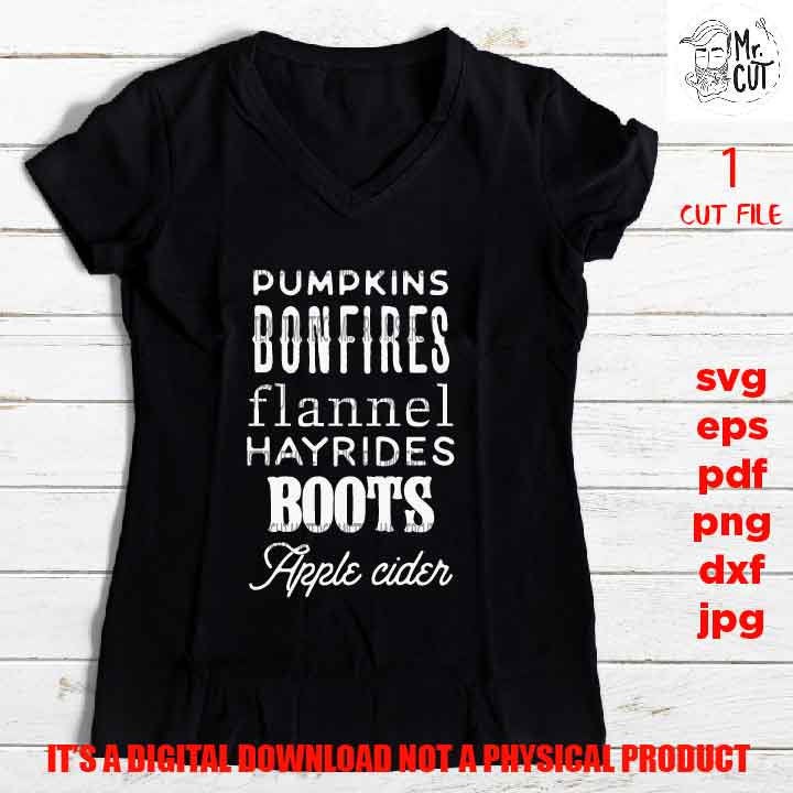 fall shirt vector design, bonfire, boots, leaves cut file, SVG, PNG, Dxf, eps, pdf mirrored jpg, fall svg, mom, thanksgiving, autumn