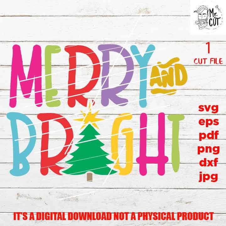 merry & bright Svg, Christmas Svg, Holiday Svg, Winter Svg, DxF, EpS, cut file, jpg mirrored, png, christmas dxf, winter sign svg