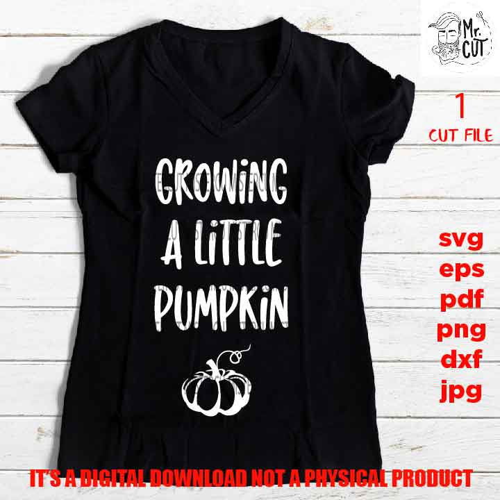 growing a little pumpkin svg, dxf, jpg, cut file, png, fall Svg, New Baby Svg, Pregnancy Svg, Pregnancy Announcement Pregnancy svg, New Mom