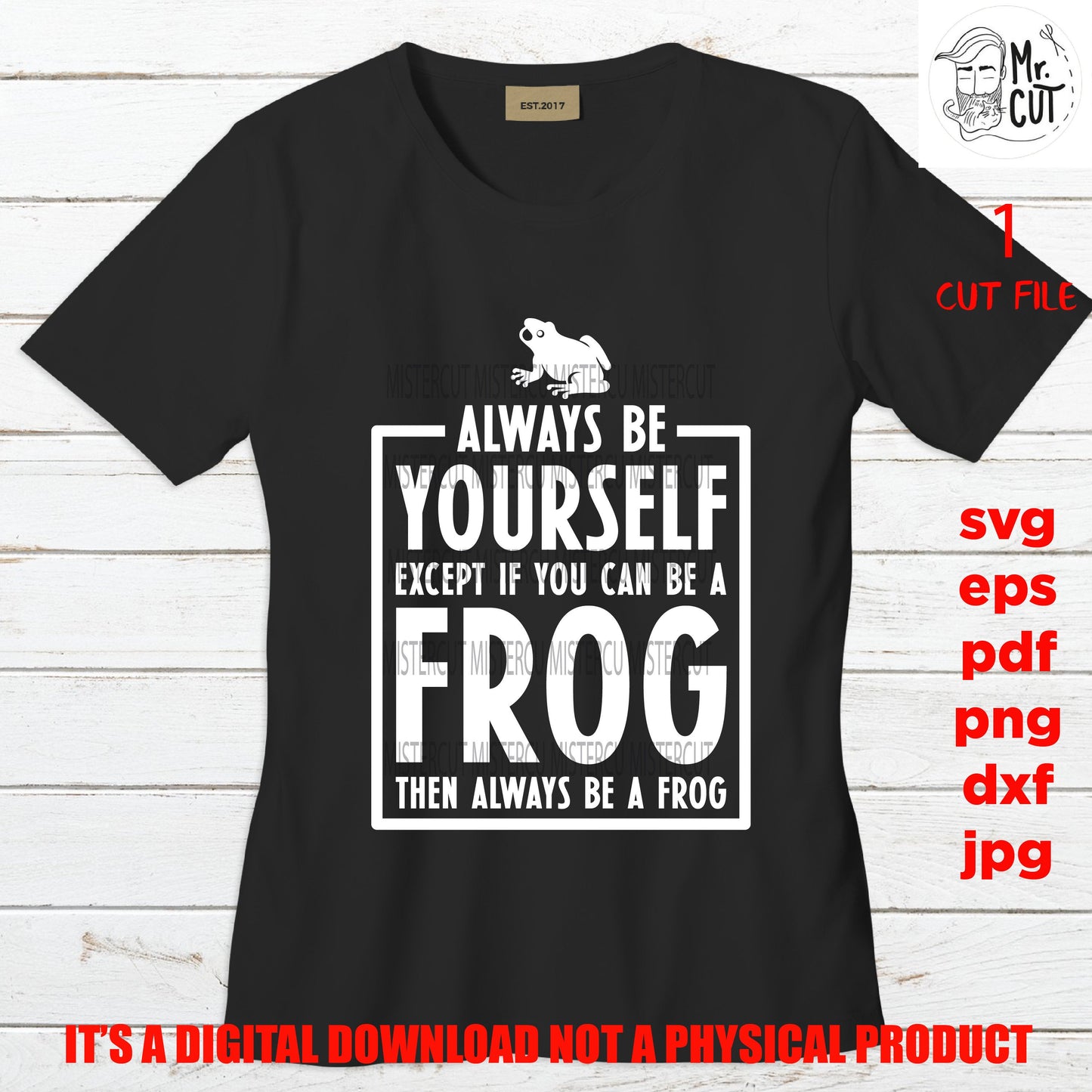 Frog svg, Frog Clipart, Always Be Yourself, shirt vector design, Mom Svg, dxf, jpg reverse, cut file, SVG Files, kid, Funny svg, Sarcasm