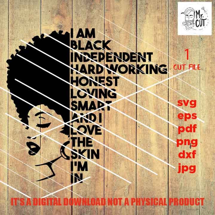 I'm black shirt vector design, independent, hard working EpS, dxf jpg reverse, png high resolution, pdf, black queen, melanin, cut files