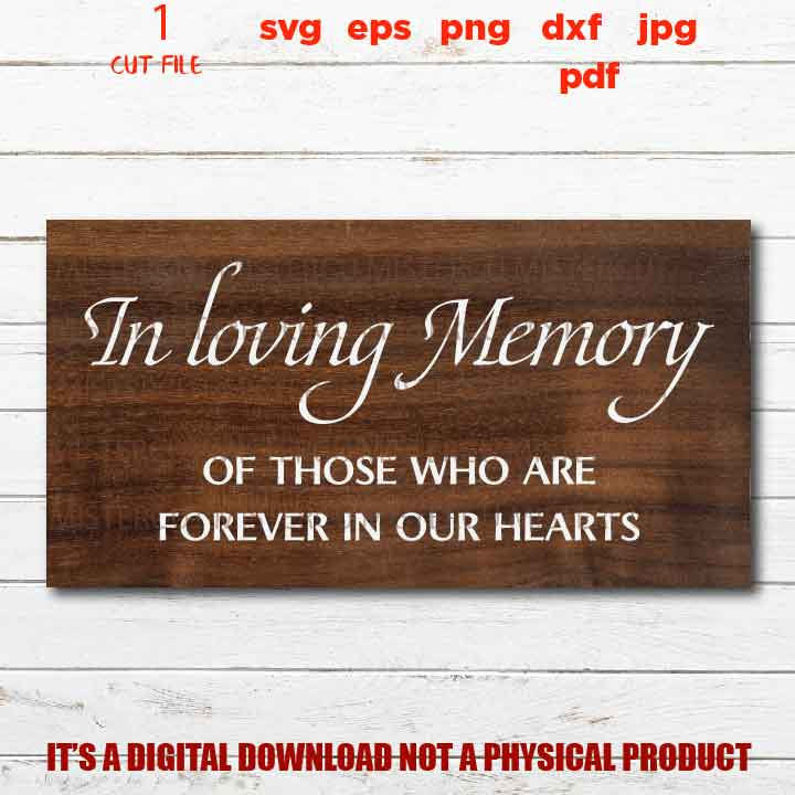 in loving memory svg, Wedding svg, Wedding Sign svg, Gift Table Sign svg, Welcome Wedding Sign svg, dxf, png, jpg transfer, simpathy