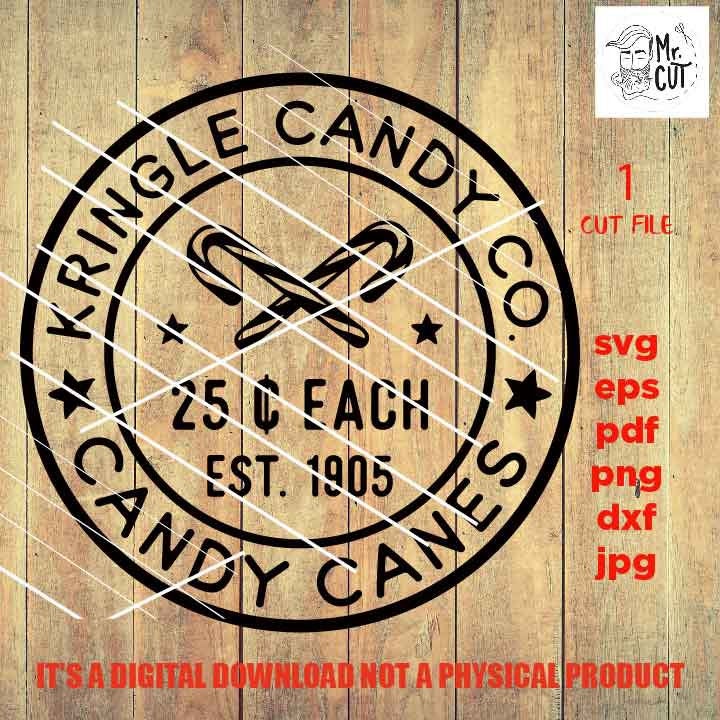 Kringle Candy Co Candy Cane Svg, Rustic Christmas, Home Decor and Farmhouse Wall DxF, EpS, cut file, jpg mirrored, png, christmas dxf