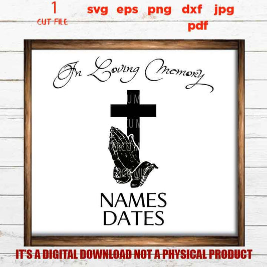 In loving memory svg, Rest in peace svg, DxF, cut file, png high resolution, jpg transfer, hands prayer svg, Memorial SVG