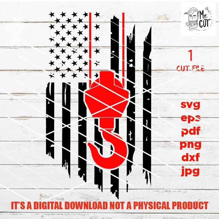 USA American flag crane hook operator svg, United states svg, gift idea, PNG high resolution, Dxf, jpg, patriotic, 4th of july, shirt vector