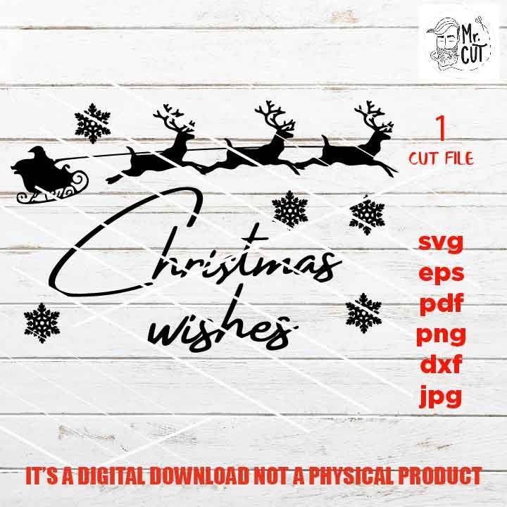 Christmans wishes, Christmas Svg, Holiday Svg, Winter Svg, Santa Svg, DxF, EpS, cut file, jpg mirrored, png, christmas sign svg