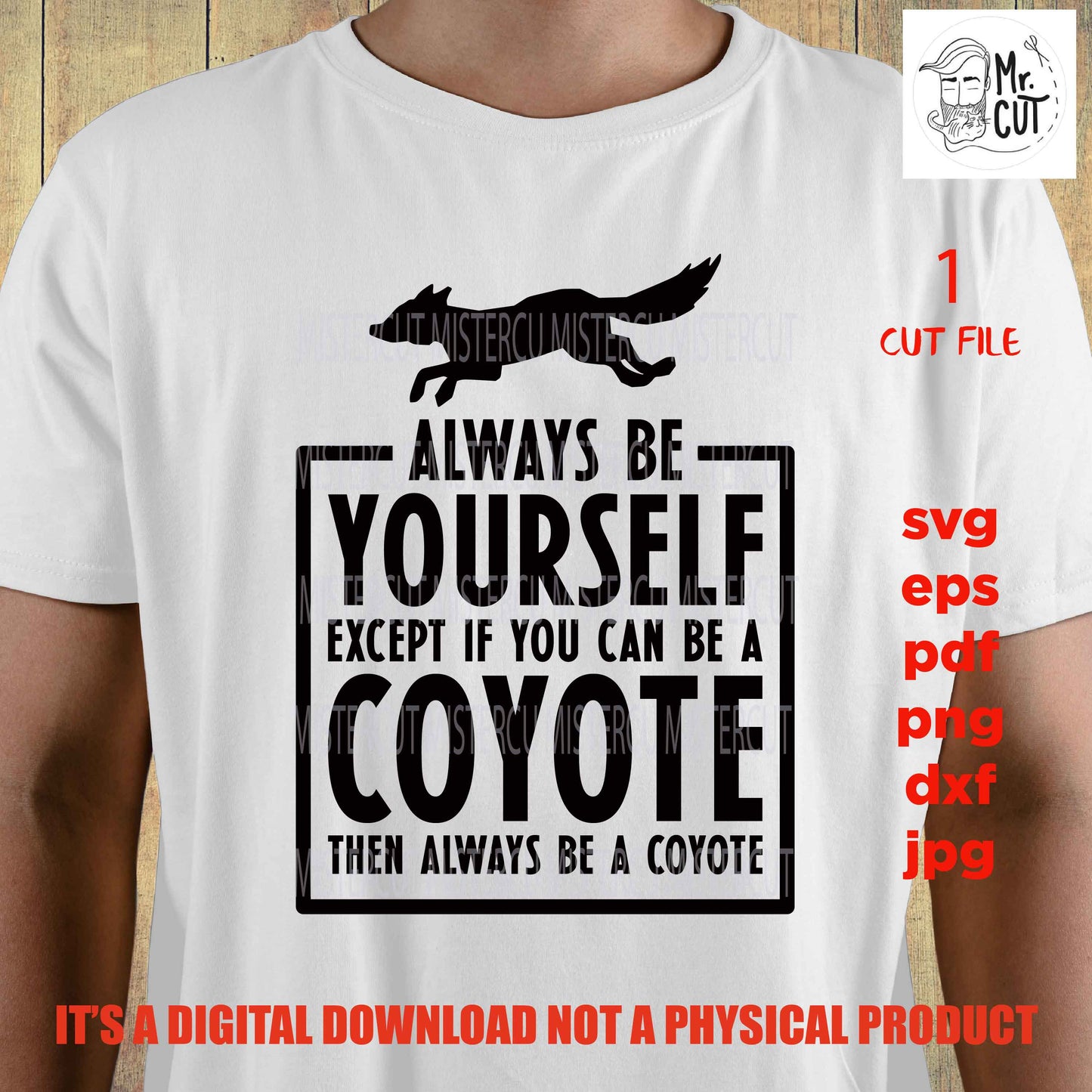 Coyote svg, Coyote Clipart, Always Be Yourself, shirt vector design, Mom Svg, dxf, jpg reverse, cut file, SVG Files, kid, Funny svg, Sarcasm