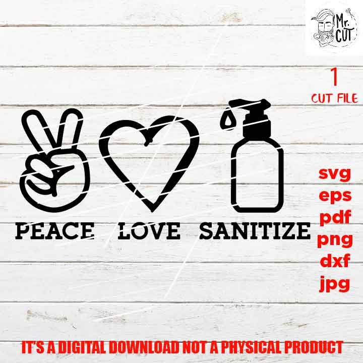 peace love sanitize vector design,  be smart, Social Distance Svg, dxf, keep social distance eps, png high resolution, be clean svg, shirt,