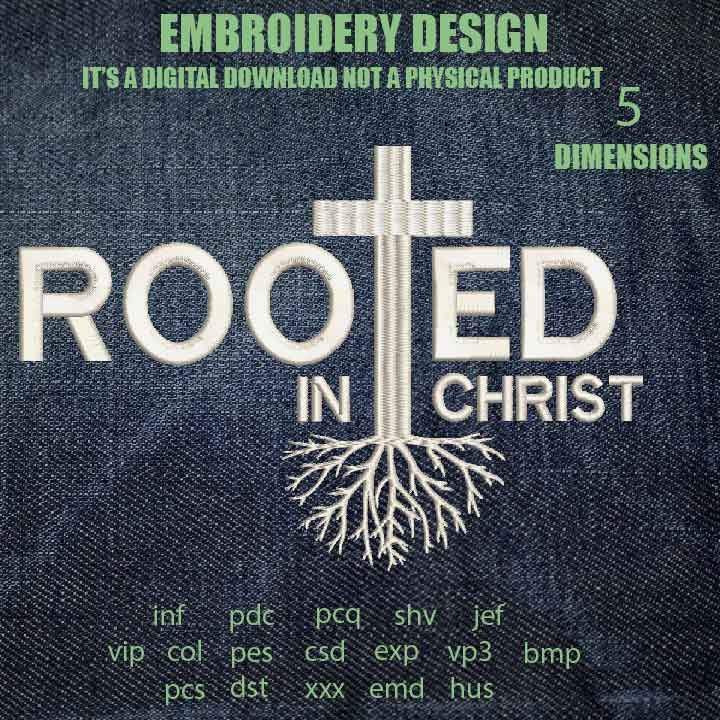 Machine Embroidery, rooted in Christ, Jesus Christ embroidery files, christian, gift idea PES, xxx, hus & more, embroidery files, easter