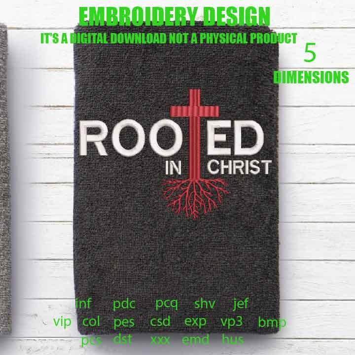 Machine Embroidery, rooted in Christ, Jesus Christ embroidery files, christian, gift idea PES, xxx, hus & more, embroidery files, easter