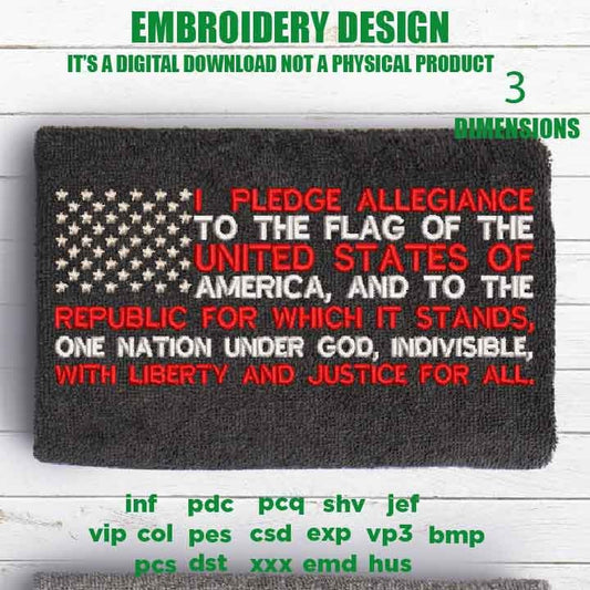 Machine Embroidery, Pledge of Allegiance Flag, 4th july American Flag gift idea PES, xxx, hus & more, patriotic veteran emb