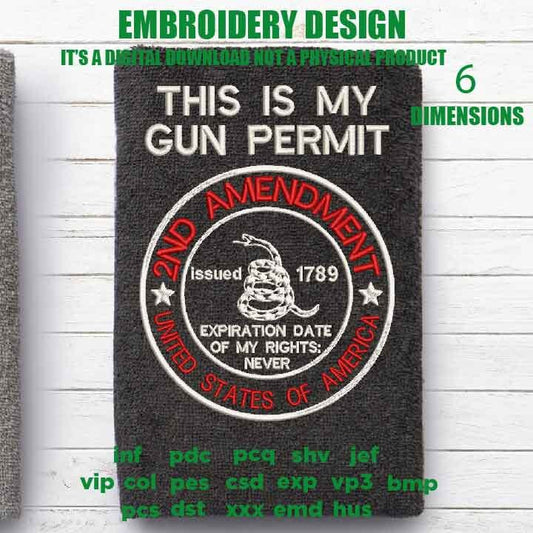 Machine Embroidery, this is my gun permit , 2nd amendment, guns, patriotic American gift idea PES, xxx hus & more, birthday idea