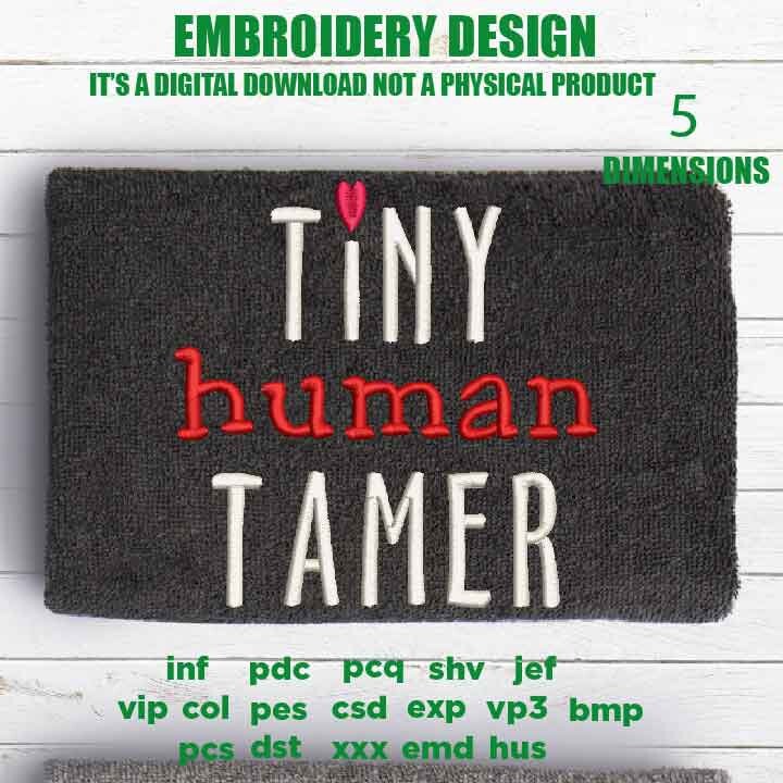 Machine Embroidery, Tiny Human Tamer, teacher, preschool, funny embroidery files, Teacher gift idea PES, xxx, hus & more, pot holder