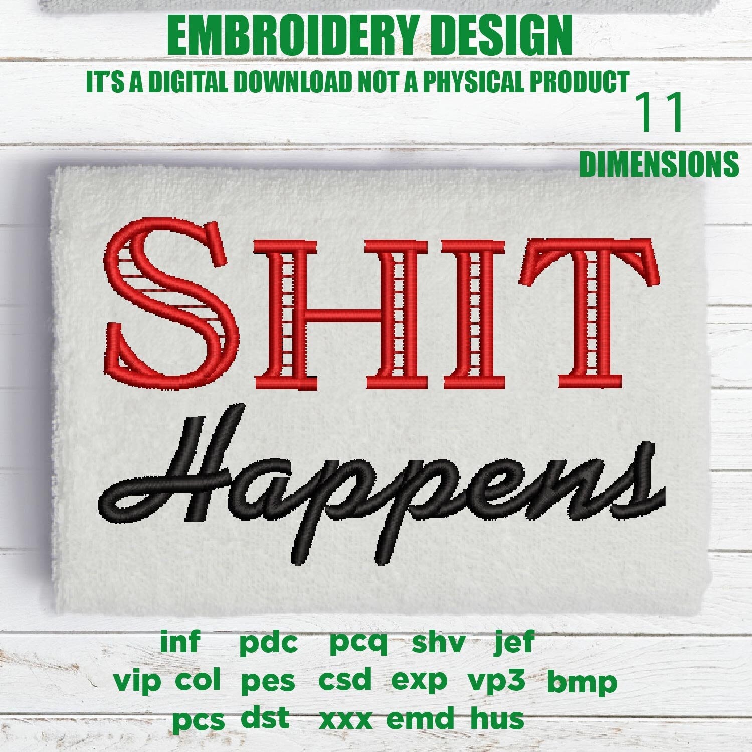 Machine Embroidery, shit happens embroidery design, bathroom towel idea, funny bathroom gift PES, xxx & more