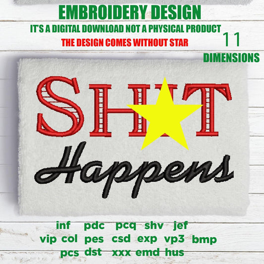 Machine Embroidery, shit happens embroidery design, bathroom towel idea, funny bathroom gift PES, xxx & more