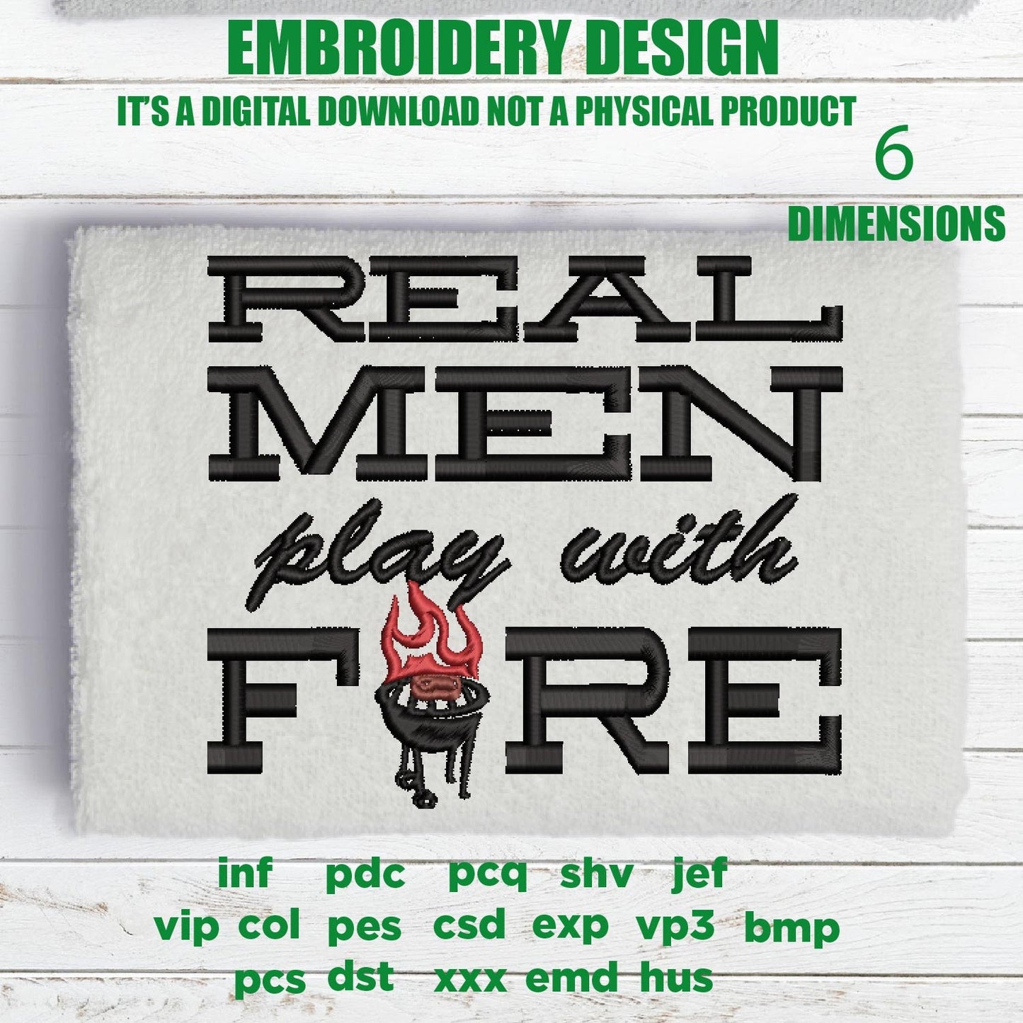 Machine Embroidery, real men play with fire Grill Meat BBQ, Father's Day Apron, funny embroidery files, gift idea PES, hus & more