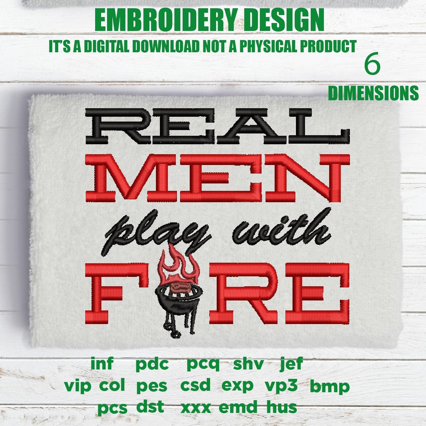 Machine Embroidery, real men play with fire Grill Meat BBQ, Father's Day Apron, funny embroidery files, gift idea PES, hus & more