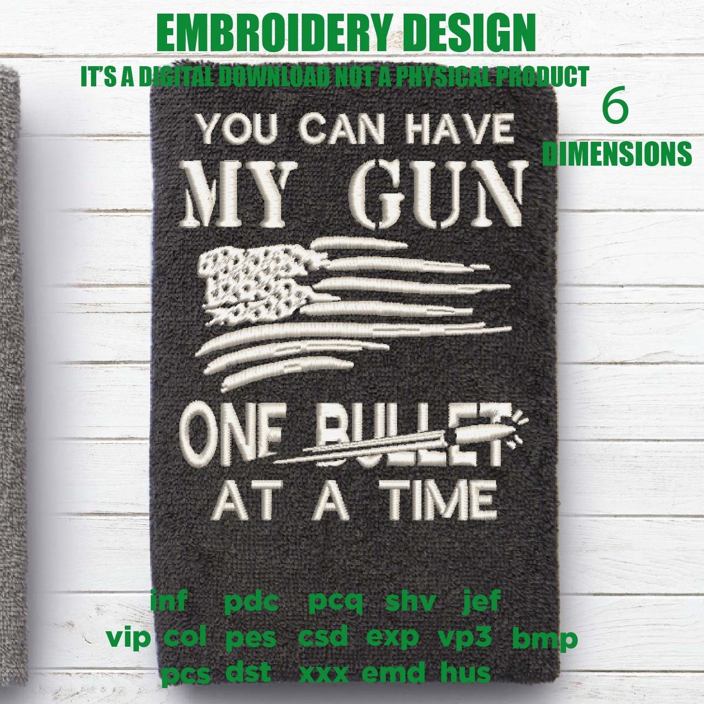 Machine Embroidery, You can have my guns one bullet at a time, 2nd amendment, patriotic American gift idea PES, xxx hus & more, birthday