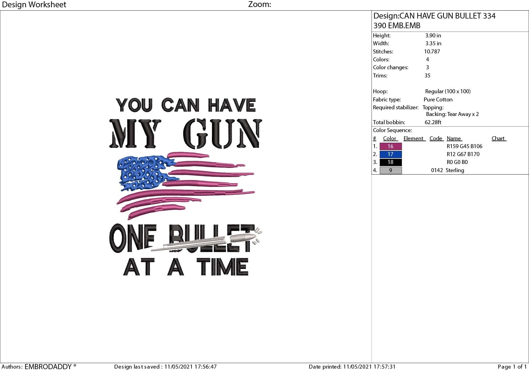 Machine Embroidery, You can have my guns one bullet at a time, 2nd amendment, patriotic American gift idea PES, xxx hus & more, birthday