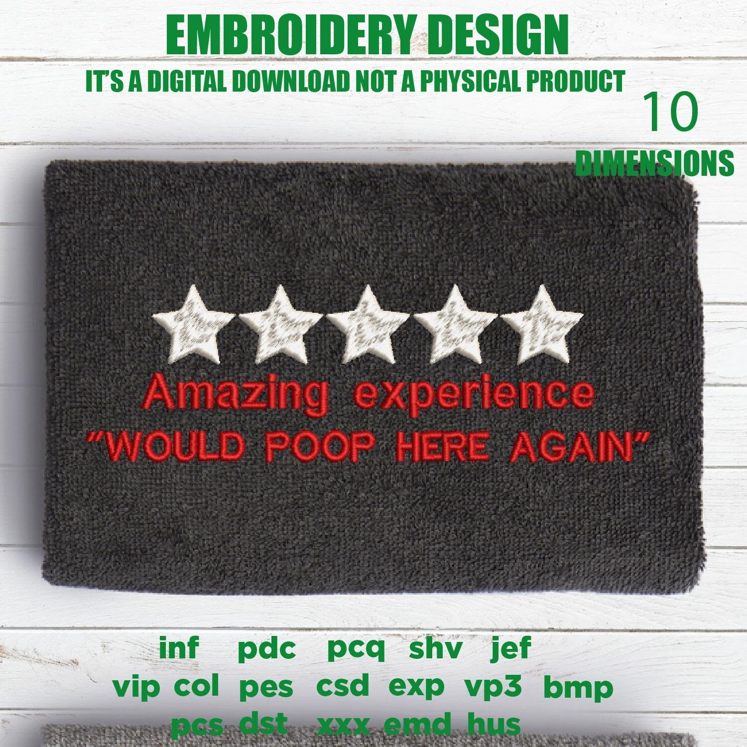 Machine Embroidery, would poop here again embroidery design, bathroom towel idea, funny bathroom gift PES, xxx & more