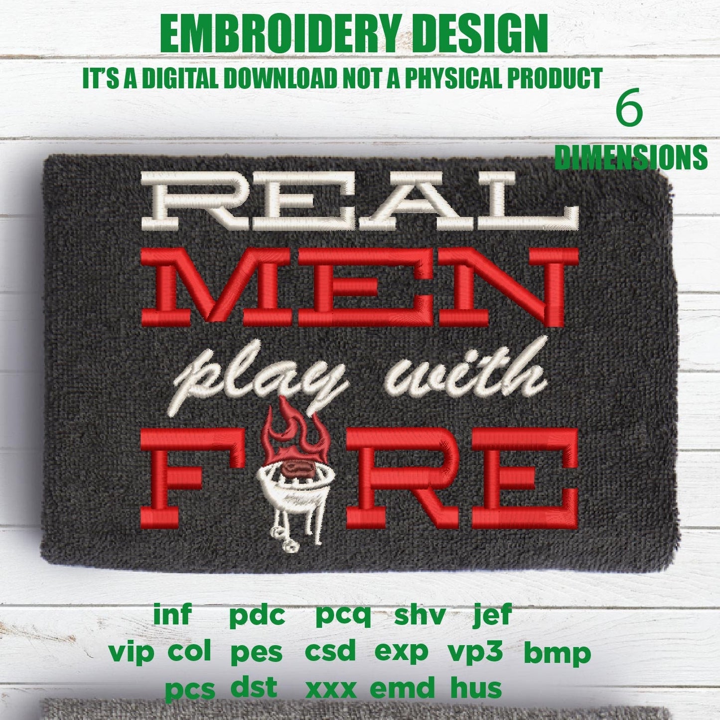 Machine Embroidery, real men play with fire Grill Meat BBQ, Father's Day Apron, funny embroidery files, gift idea PES, hus & more