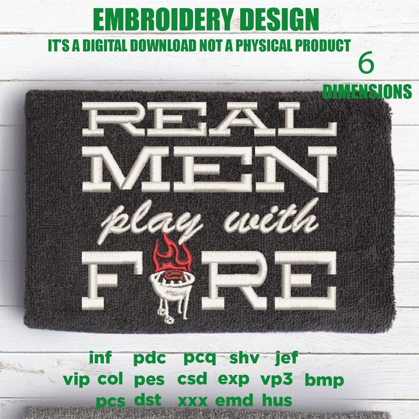 Machine Embroidery, real men play with fire Grill Meat BBQ, Father's Day Apron, funny embroidery files, gift idea PES, hus & more