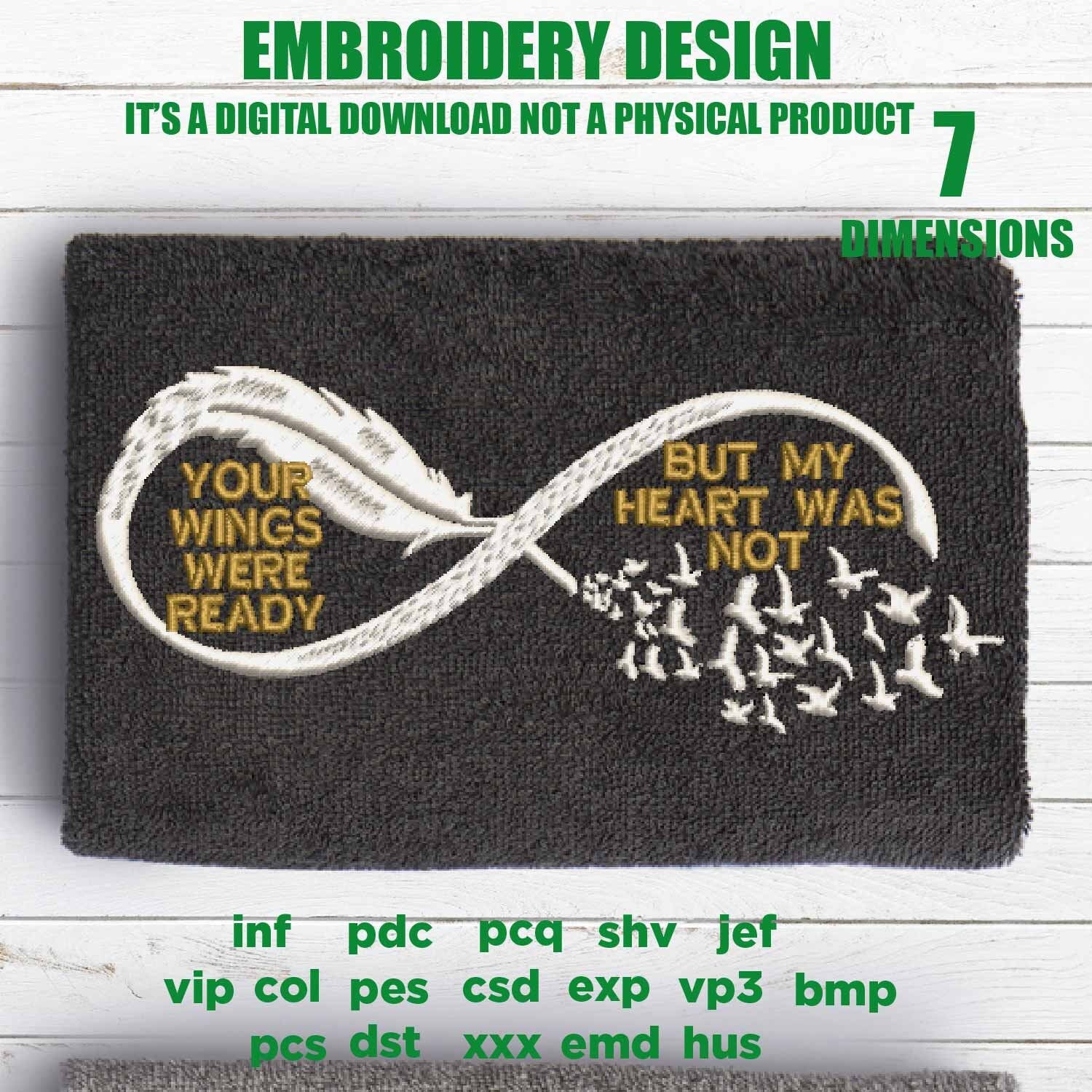 Machine Embroidery, your wings were ready, my heart was not, Sympathy Gift, miss one, Memorial, gift idea PES, xxx, hus & more