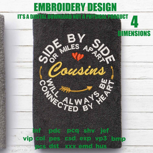 Machine Embroidery family, embroidery files,  Side By Side or Miles Apart cousins, Connected By Heart gift idea PES, xxx, hus & more