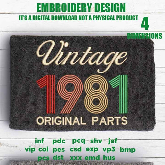 Machine Embroidery, Vintage 1981 Original parts pes, 40th Birthday, fifty birthday funny embroidery files, gift idea PES, xxx, hus & more