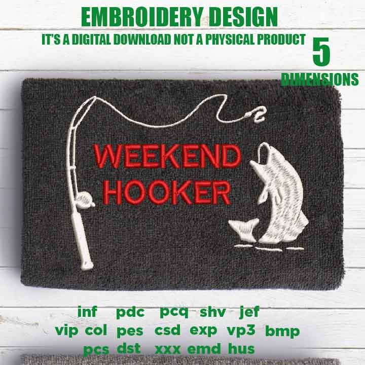 Machine Embroidery, weekend fishing embroidery design, father's day, fishing trip gift idea PES, xxx, hus & more,