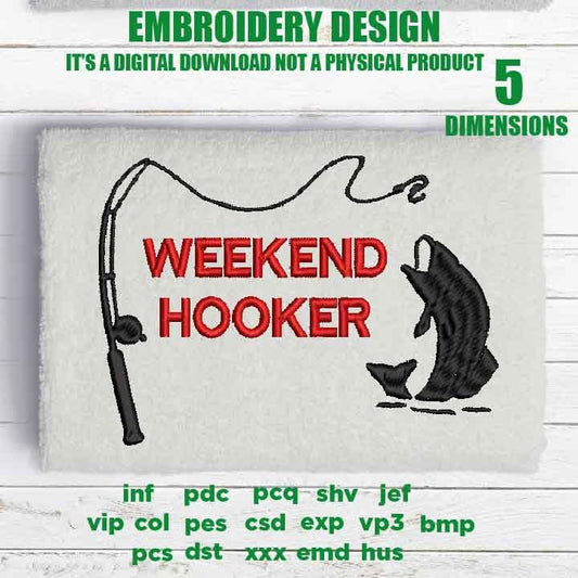 Machine Embroidery, weekend fishing embroidery design, father's day, fishing trip gift idea PES, xxx, hus & more,