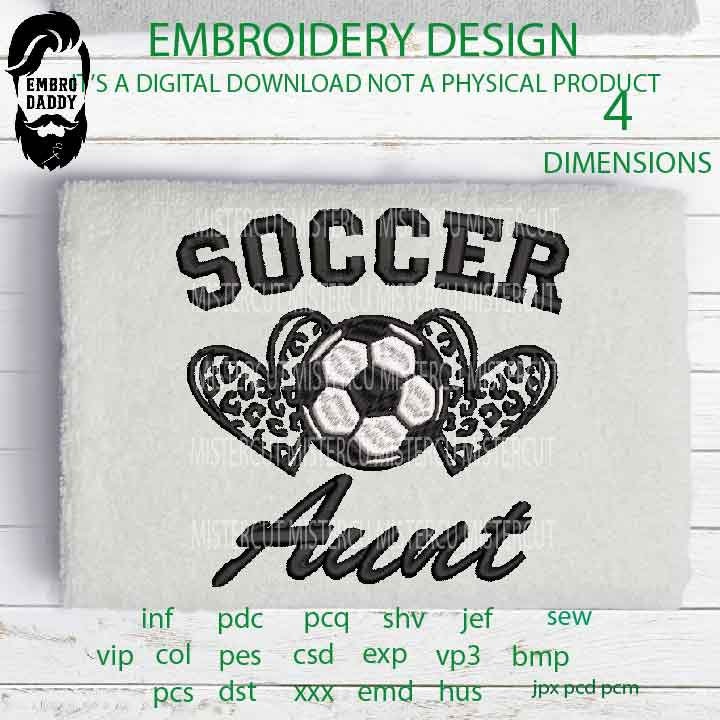 Machine Embroidery, soccer aunt leopard   gift idea PES, xxx, hus & more, embroidery files , husband pes