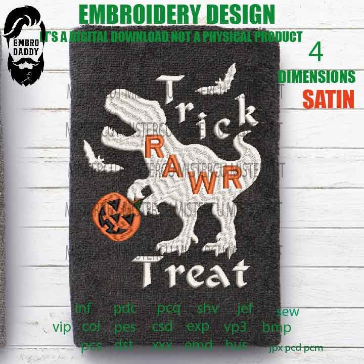 Trick rawr treat Machine Embroidery files, halloween funny gift idea PES, xxx, hus & more, embroidery files digital download