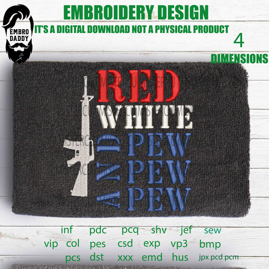 Machine Embroidery, red white pew gift idea PES, xxx, hus & more, embroidery files, patriotic