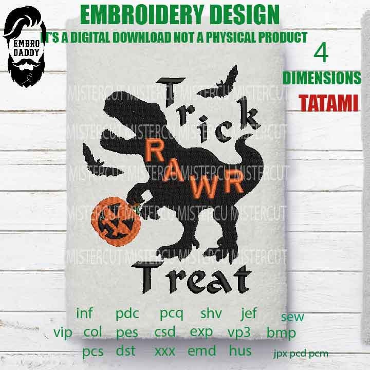 Trick rawr treat Machine Embroidery files, halloween funny gift idea PES, xxx, hus & more, embroidery files digital download