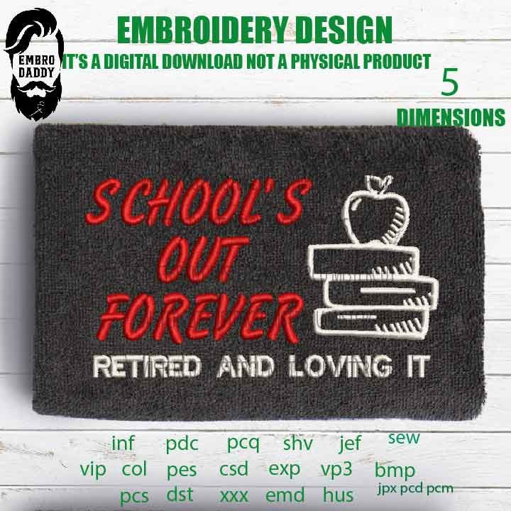 Machine Embroidery, school's out forever design,  gift idea PES, xxx, hus & more, reading books embroidery files