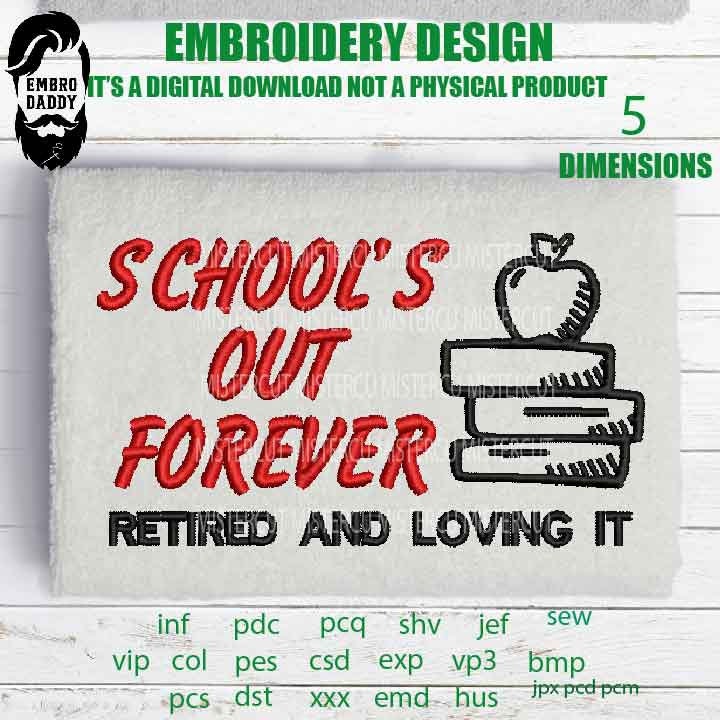 Machine Embroidery, school's out forever design,  gift idea PES, xxx, hus & more, reading books embroidery files