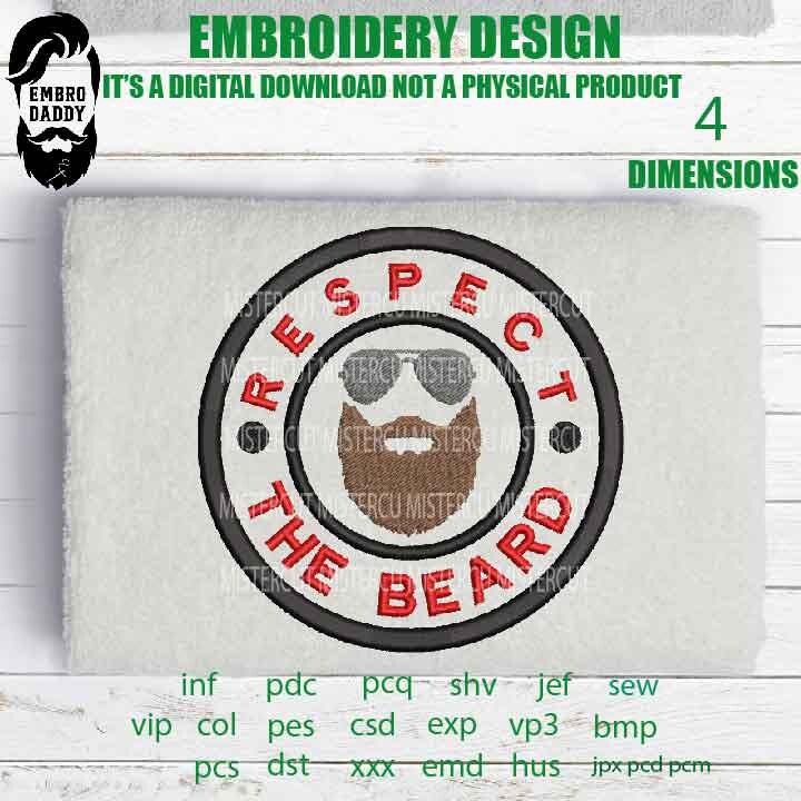 Machine Embroidery, respect the beard, Father's Day, embroidery files, funny gift idea, adniversary, PES, xxx, hus & more, beard sunglasses