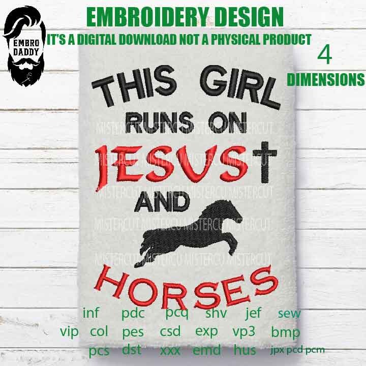 Machine Embroidery, this girl runs on Jesus,  Christian embroidery files, christian, gift idea PES, xxx, hus & more, embroidery files