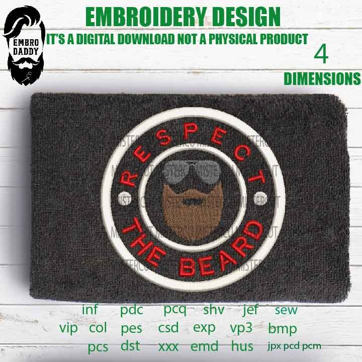 Machine Embroidery, respect the beard, Father's Day, embroidery files, funny gift idea, adniversary, PES, xxx, hus & more, beard sunglasses