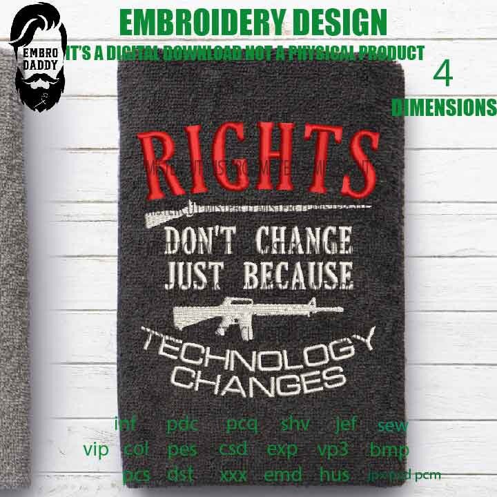 Machine Embroidery, Rights dont change emb, 2nd amendment, defend the second gift idea PES, xxx, hus & more, embroidery files, patriotic