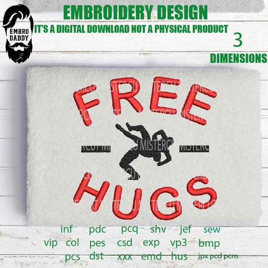 Machine Embroidery, wrestling free hugs gift idea PES, xxx, hus & more, embroidery files, husband gift idea, patriotict embroidery