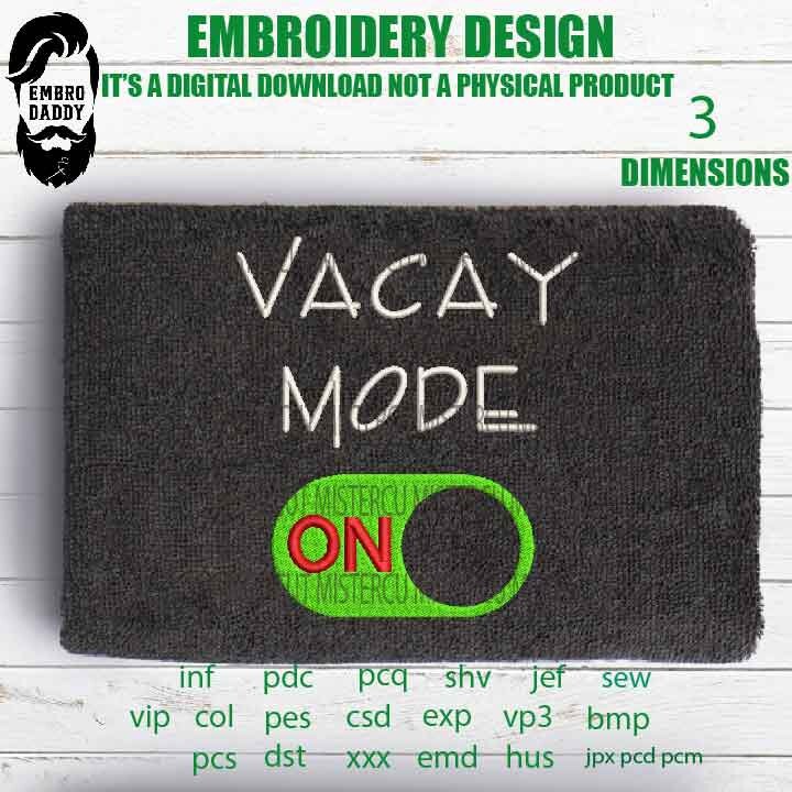 Machine Embroidery, vacay mode off emb files, Reading teacher gift idea PES, xxx, hus & more, embroidery files, reunion, adniversary love