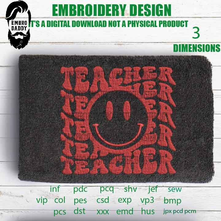 Machine Embroidery, teacher embroidery files, weavy teacher pes Gift Idea, smily teacher Design PES, xxx, hus & more, embroidery pes