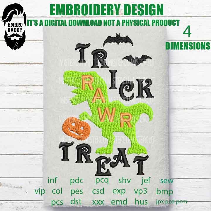 Trick rawr treat Machine Embroidery files, halloween funny gift idea PES, xxx, hus & more, embroidery files digital download