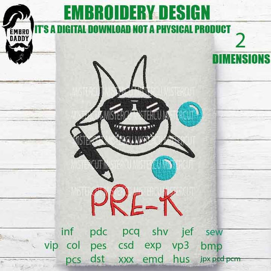 Machine Embroidery, PRE -K shark, back to the school gift idea xxx, hus & more, embroidery files PES, xxx, hus and more, cool kid pes