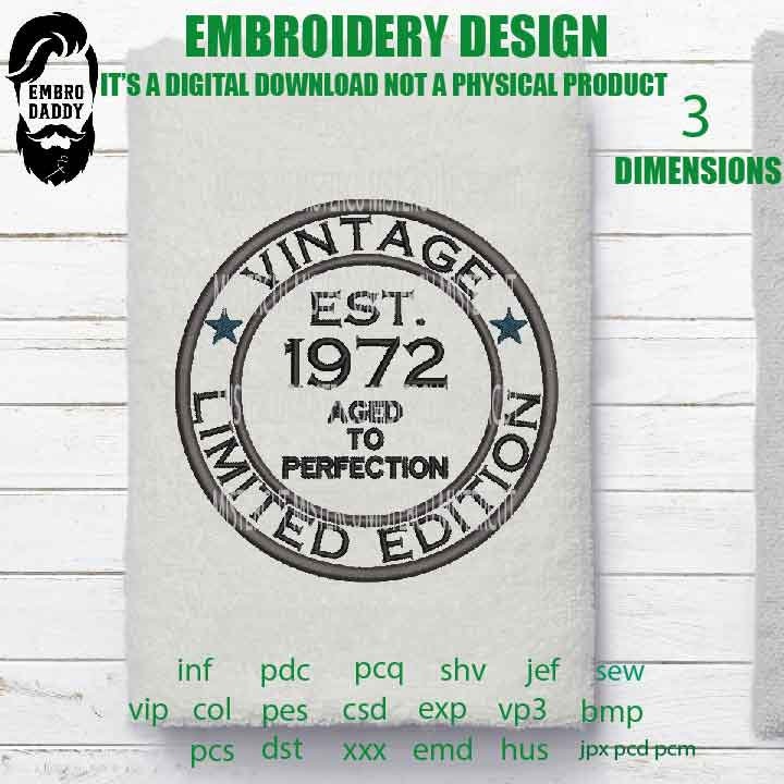 Machine Embroidery, Vintage 1972 aged to perfection pes, 50th Birthday fifty birthday funny embroidery files, gift idea PES, xxx, hus & more