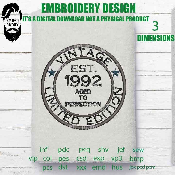 Machine Embroidery, Vintage 1992 aged to perfection pes, Birthday pes, birthday funny embroidery files, gift idea PES, xxx, hus & more